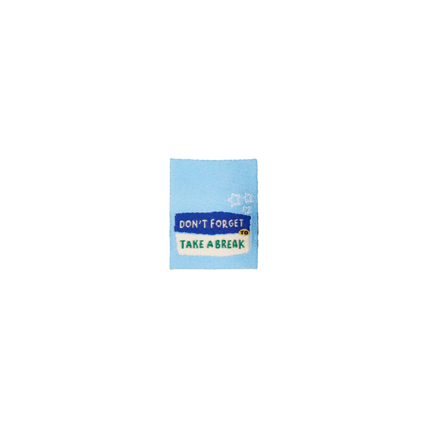 Don't Forget to Take a Break | Pack of 5