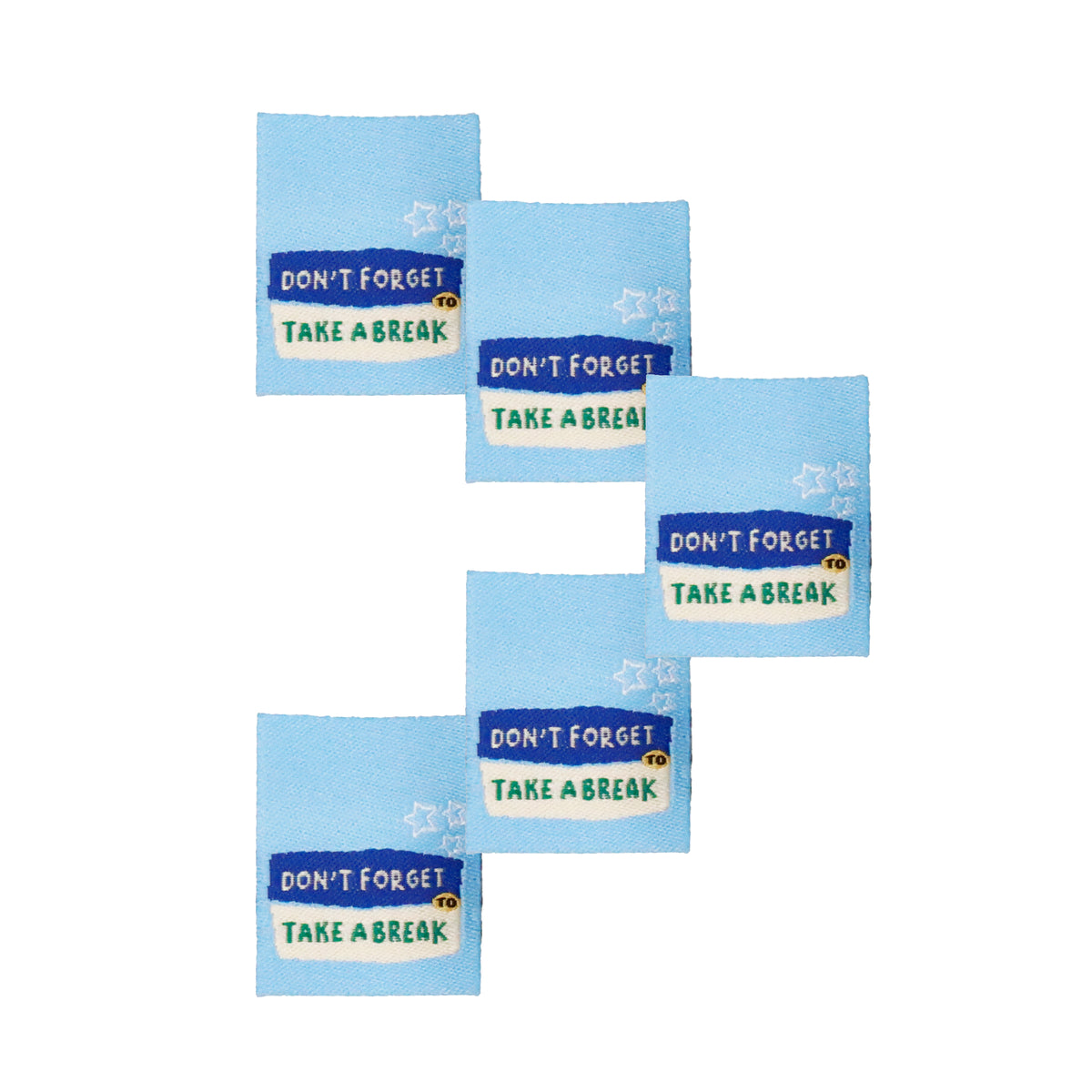 Don't Forget to Take a Break | Pack of 5