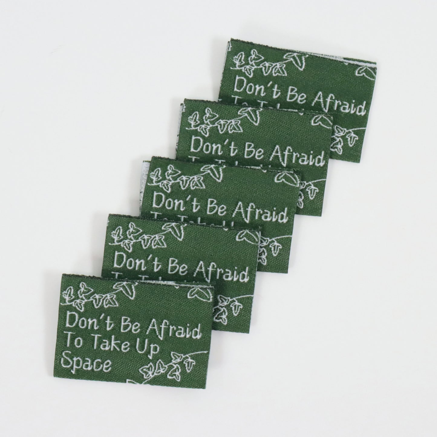 Don't Be Afraid To Take Up Space | Pack of 5
